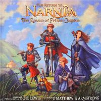 The Return to Narnia. The Rescue of Prince Caspian