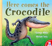 Here comes the  Crocodile
