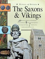 History of Britain. The Saxons & Vikings