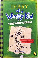 Diary of a Wimpy Kid. The Last Straw