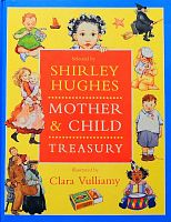 Mother & Child Treasury (Selected by Shirley Hughes)
