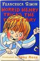 Horrid Henry. Tricks The Tooth Fairy