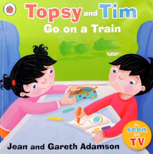 Topsy and Tim. Go on a Train