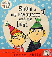 Snow is my FAVOURITE and my best/Charlie and Lola
