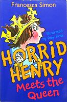 Horrid Henry. Meets the Queen