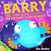 Barry the fish with fingers and the hairy scary monster