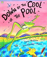 Down by the cool of the pool ( Tony Mitton)