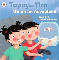 Topsy and Tim. Go on an Aeroplane