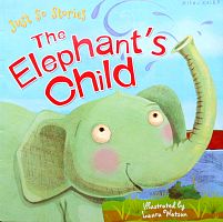  The Elephant's child. Just so Stories.