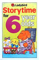 Storytime for 6 year old ( Ladybird)