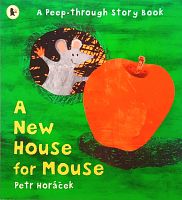 A  New House for Mouse. A Peep - through book