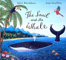 The snail and the whale (Julia Donaldson)
