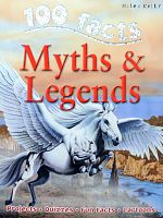 100 facts Myths & Legends