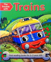 The Trouble with Trains