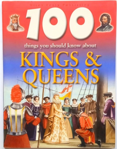 100 things you should know about kings & queens