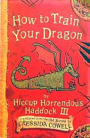 How to Train Your Dragon by Hiccup Horrendous Haddock III