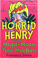 Horrid Henry and Mega-Mean Time Machine