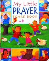 My Little Prayer Board Book